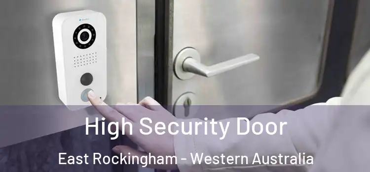 High Security Door East Rockingham - Western Australia