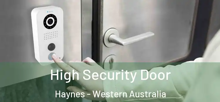 High Security Door Haynes - Western Australia