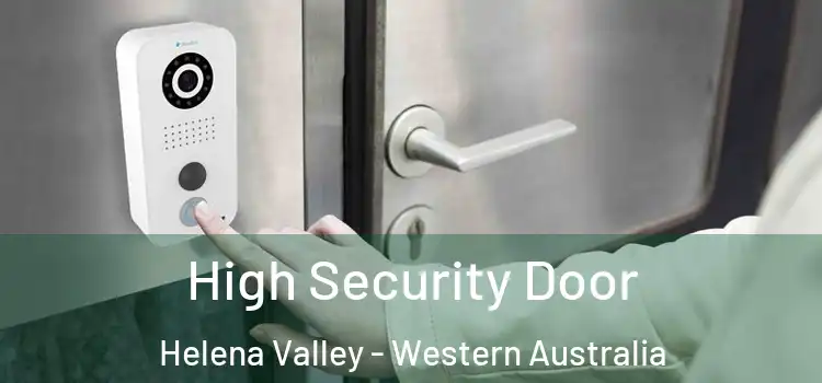 High Security Door Helena Valley - Western Australia