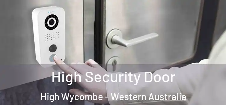 High Security Door High Wycombe - Western Australia