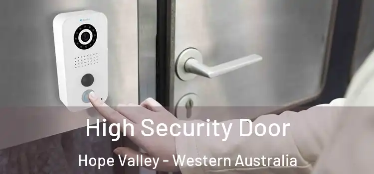 High Security Door Hope Valley - Western Australia