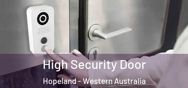 High Security Door Hopeland - Western Australia