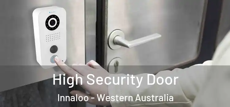High Security Door Innaloo - Western Australia