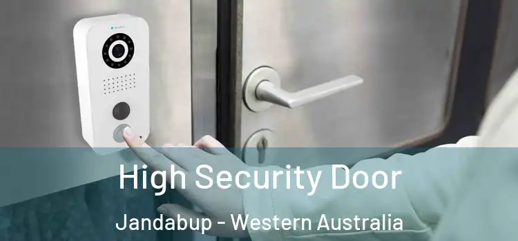 High Security Door Jandabup - Western Australia