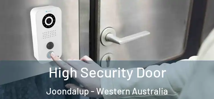 High Security Door Joondalup - Western Australia
