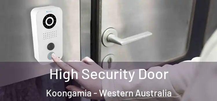 High Security Door Koongamia - Western Australia