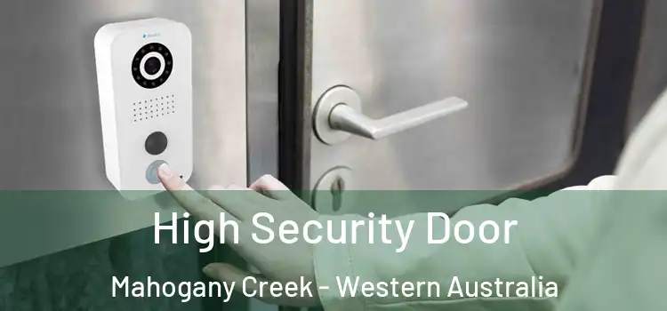 High Security Door Mahogany Creek - Western Australia