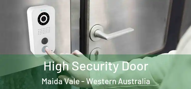 High Security Door Maida Vale - Western Australia