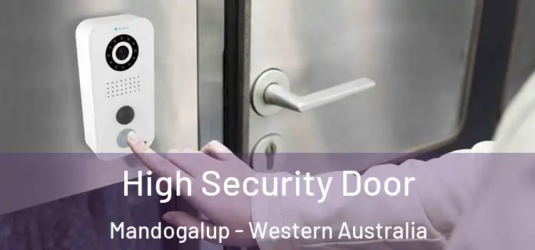 High Security Door Mandogalup - Western Australia