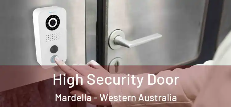 High Security Door Mardella - Western Australia
