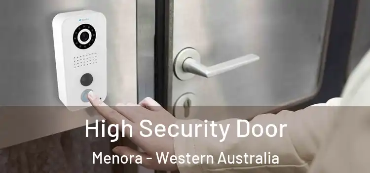 High Security Door Menora - Western Australia