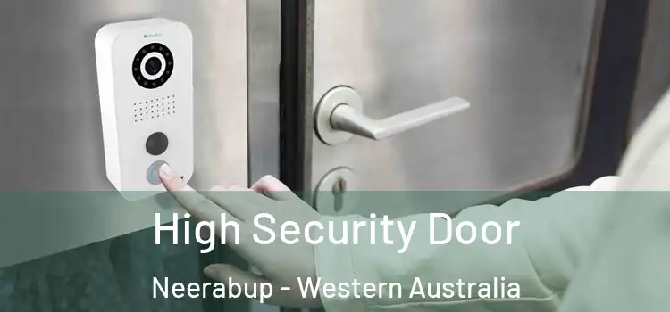 High Security Door Neerabup - Western Australia