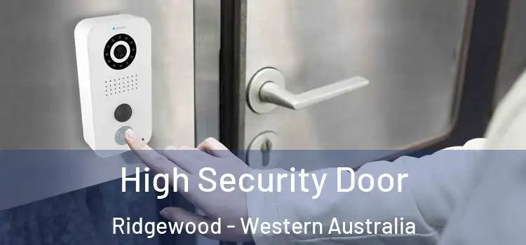 High Security Door Ridgewood - Western Australia