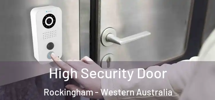 High Security Door Rockingham - Western Australia