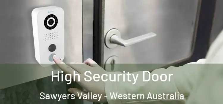High Security Door Sawyers Valley - Western Australia
