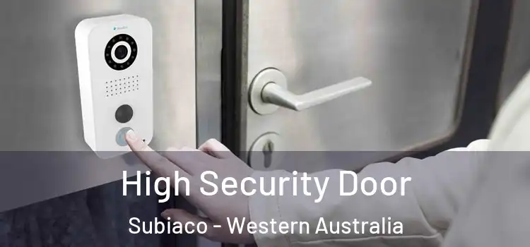 High Security Door Subiaco - Western Australia
