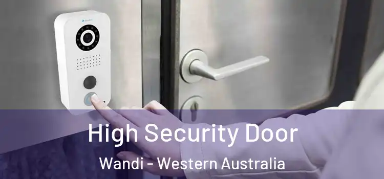 High Security Door Wandi - Western Australia