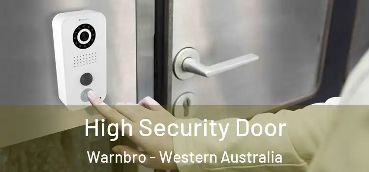 High Security Door Warnbro - Western Australia