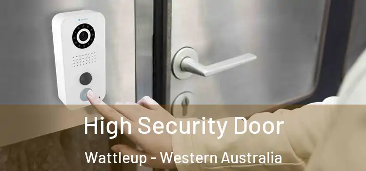 High Security Door Wattleup - Western Australia