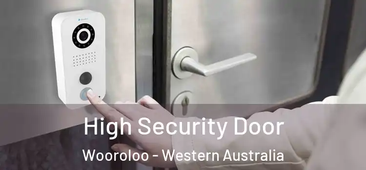 High Security Door Wooroloo - Western Australia
