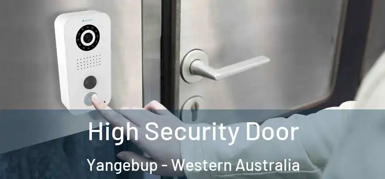 High Security Door Yangebup - Western Australia