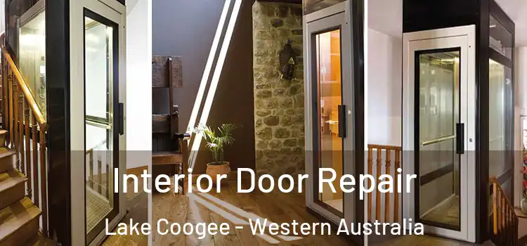 Interior Door Repair Lake Coogee - Western Australia