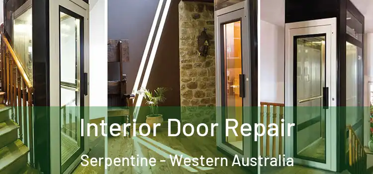 Interior Door Repair Serpentine - Western Australia