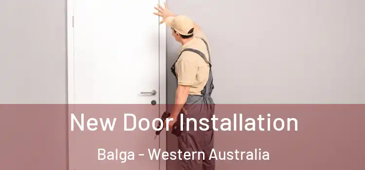 New Door Installation Balga - Western Australia