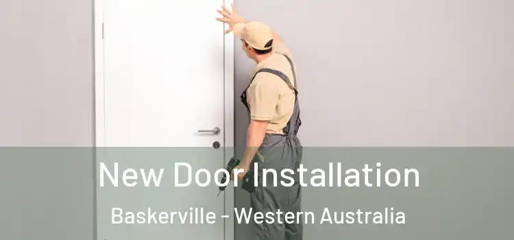 New Door Installation Baskerville - Western Australia