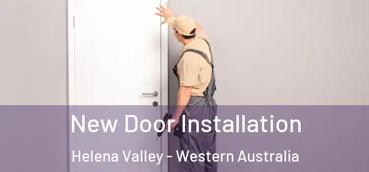 New Door Installation Helena Valley - Western Australia