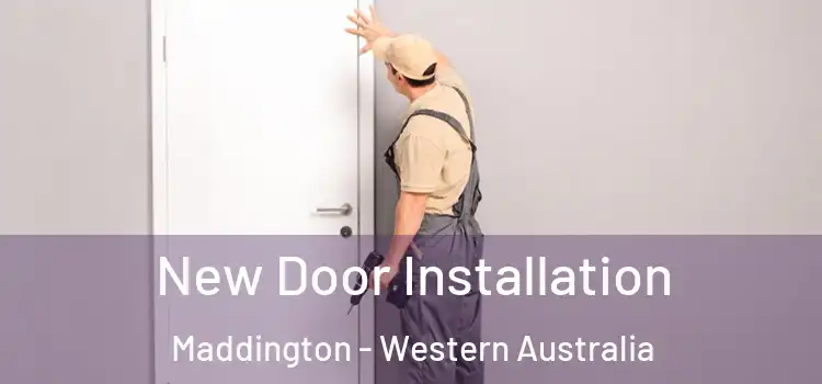 New Door Installation Maddington - Western Australia