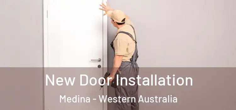 New Door Installation Medina - Western Australia