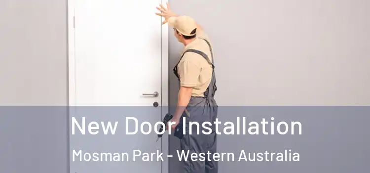 New Door Installation Mosman Park - Western Australia