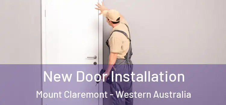 New Door Installation Mount Claremont - Western Australia