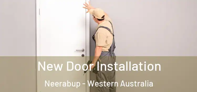 New Door Installation Neerabup - Western Australia