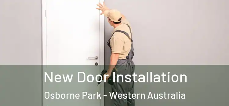 New Door Installation Osborne Park - Western Australia