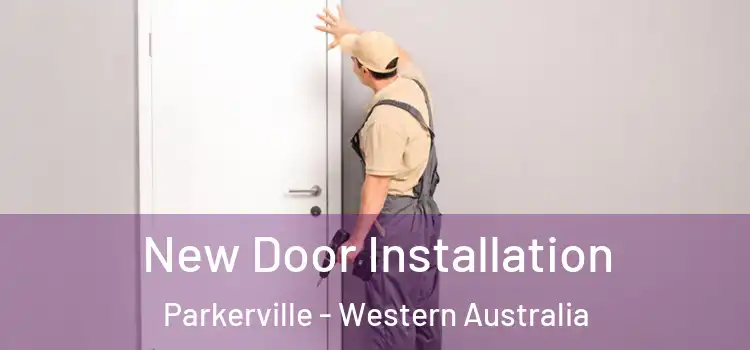 New Door Installation Parkerville - Western Australia