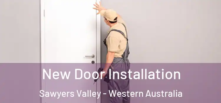 New Door Installation Sawyers Valley - Western Australia