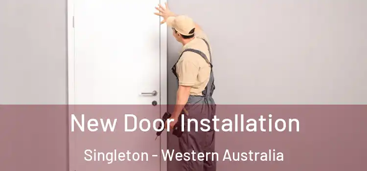 New Door Installation Singleton - Western Australia