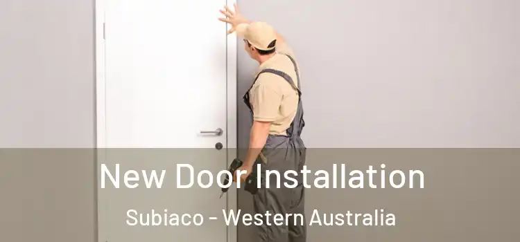 New Door Installation Subiaco - Western Australia