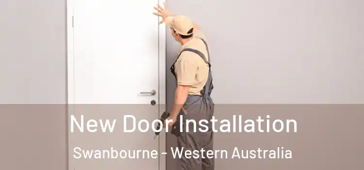 New Door Installation Swanbourne - Western Australia