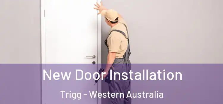 New Door Installation Trigg - Western Australia