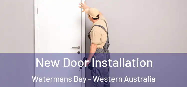 New Door Installation Watermans Bay - Western Australia