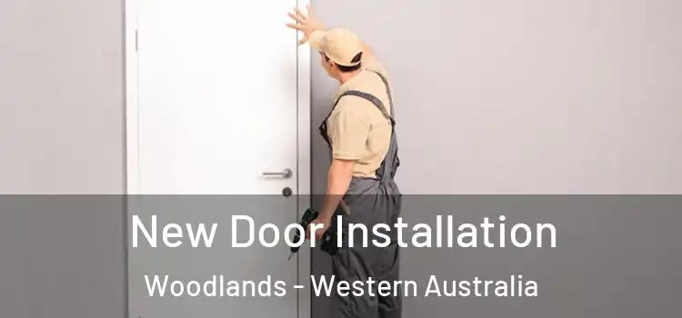 New Door Installation Woodlands - Western Australia