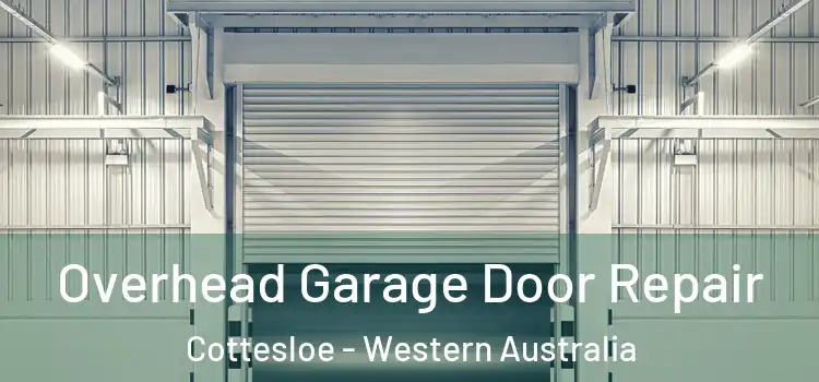 Overhead Garage Door Repair Cottesloe - Western Australia