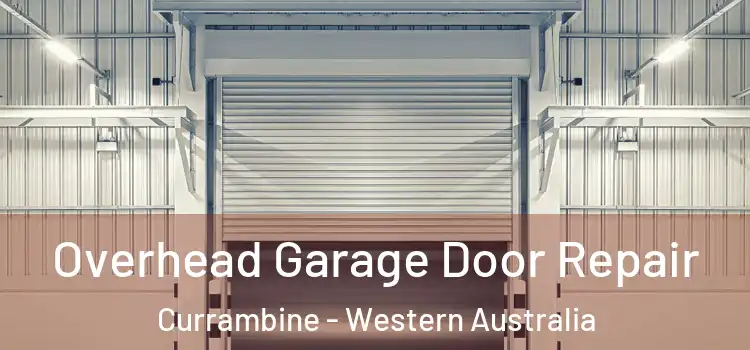 Overhead Garage Door Repair Currambine - Western Australia