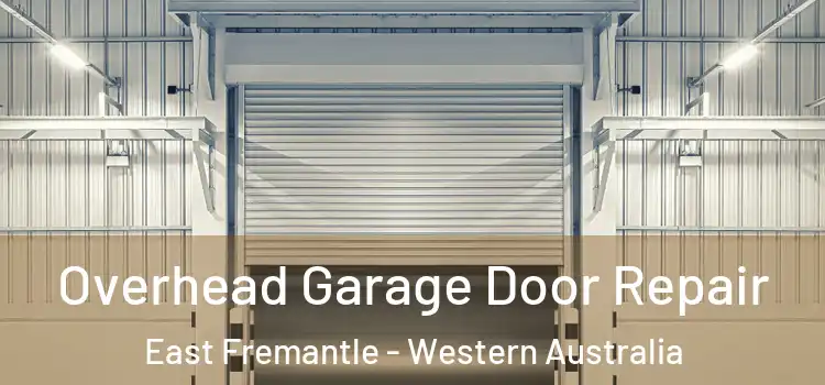 Overhead Garage Door Repair East Fremantle - Western Australia