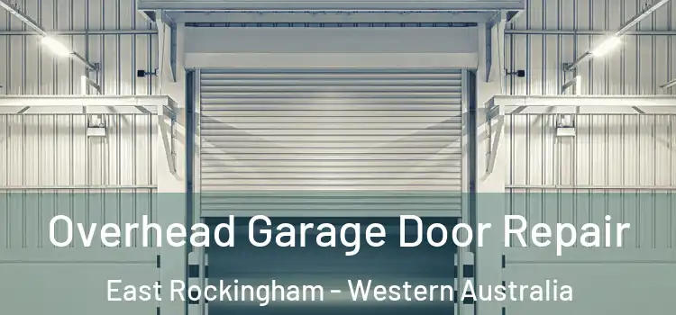Overhead Garage Door Repair East Rockingham - Western Australia