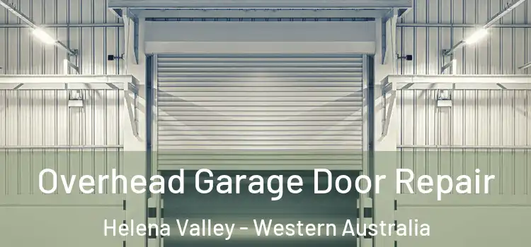 Overhead Garage Door Repair Helena Valley - Western Australia