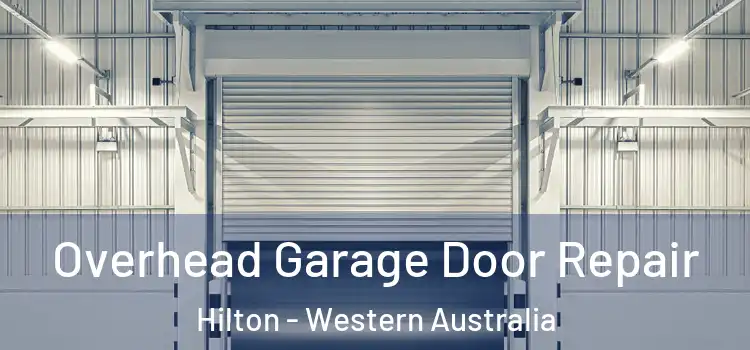 Overhead Garage Door Repair Hilton - Western Australia